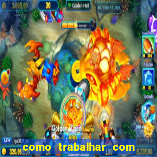 como trabalhar com jogos de aposta